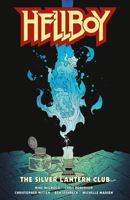 Hellboy: The Silver Lantern Club 1506728162 Book Cover