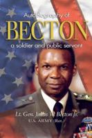Becton: Autobiography of a Soldier and Public Servant 1591140218 Book Cover