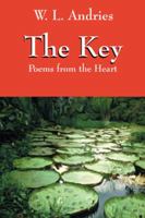 The Key: Poems from the Heart 1432742310 Book Cover