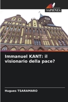 Immanuel KANT: il visionario della pace? B0CKL1D66Y Book Cover