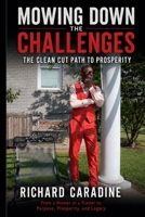 Mowing Down The Challenges: The Clean Cut Path To Prosperity B0H67ZT2K4 Book Cover