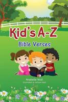 Kid's A-Z Bible Verses 1498467490 Book Cover