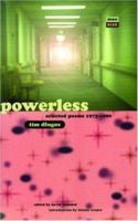 Powerless: Selected Poems 1973-1990 (High Risk Books) 1852424079 Book Cover