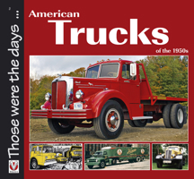 American Trucks of the 1950s 1787112640 Book Cover
