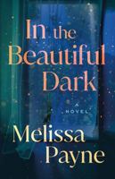 In the Beautiful Dark 1662515758 Book Cover