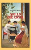 Quello che conta (Saga familiare) (Italian Edition) B087L6WRG5 Book Cover