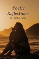 Poetic Reflections on Life 1736364138 Book Cover