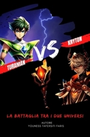 TURAMAN vs KRYTON: La battaglia tra i due universi (TURAMAN Il Super Eroe del Pianeta Lanfa. Super Turaman) (Italian Edition) B0DK9H58F2 Book Cover