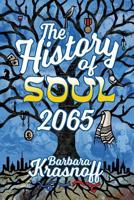 The History of Soul 2065 1732644012 Book Cover