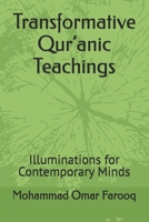 Transformative Qur’anic Teachings: Illuminations for Contemporary Minds 9843588142 Book Cover