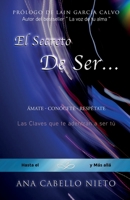 El secreto de ser…: Las claves que te adentran a ser tú 8409351269 Book Cover