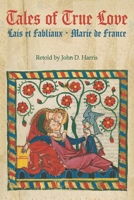 Tales of True Love: Lais et Fabliaux Marie de France (with Black & White Illustrations) B0B1DQV45X Book Cover