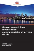 Gouvernement local, mobilisation communautaire et niveau de vie (French Edition) 6209039413 Book Cover