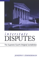 Interstate Disputes: The Supreme Court's Original Jurisdiction 0791468348 Book Cover