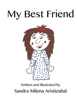 My Best Friend 1500125563 Book Cover