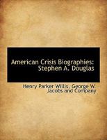 Stephen A. Douglas 1140471473 Book Cover