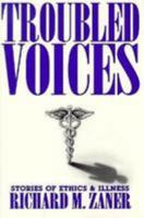 Troubled Voices: Stories of Ethics and Illness 0829809643 Book Cover