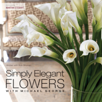 Simply Elegant Flowers With Michael George 1558708065 Book Cover