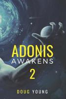 Adonis Awakens: Book 2 1091493820 Book Cover