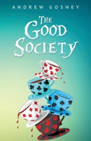 The Good Society 1784653810 Book Cover