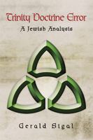 Trinity Doctrine Error: A Jewish Analysis 142570610X Book Cover