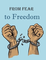From Fear to Freedom: Overcoming Anxiety and Finding Inner Peace B0C4MMZZCR Book Cover