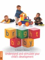 Bright Baby 1868727084 Book Cover
