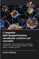 L'impatto dell'ipoperfusione cerebrale cronica sul cervello (Italian Edition) 6208098815 Book Cover