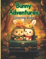 Bunny Adventures Coloring Book B0CDK3DLCS Book Cover