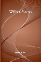 Willie's Planet 9368395713 Book Cover