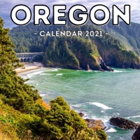 Oregon Calendar 2021: 16-Month Calendar, Cute Gift Idea For Oregon State Lovers, Women & Men null Book Cover
