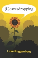 (L)eavesdropping B09CRTXPTS Book Cover