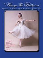 Always the Ballerina Eleanor D'Antuono 1513621742 Book Cover