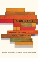 Canada in Cities: The Politics and Policy of Federal-Local Governance 0773544046 Book Cover
