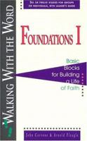 Walking With the Word, Foundations I: Basic Blocks for Building a Life of Faith (Walking with the Word Bible Study) 0875096840 Book Cover