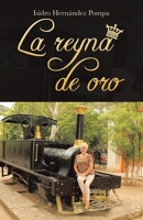 La reyna de oro 1506549098 Book Cover