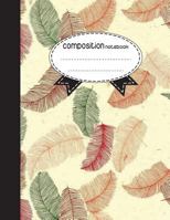 Composition Notebook, 8.5 x 11, 110 pages: Boho Style : 1977518567 Book Cover