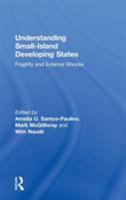 Understanding Small-Island Developing States: Fragility and External Shocks 1138986429 Book Cover