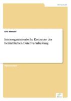 Interorganisatorische Konzepte Der Betrieblichen Datenverarbeitung 3838640012 Book Cover