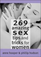 269 Amazing Sex Tips and Tricks for Women 1402202113 Book Cover