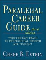 Paralegal Career Guide (3rd Edition) 0130908649 Book Cover