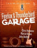Firefox and Thunderbird Garage (The Garage Series) 0131870041 Book Cover