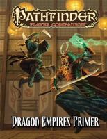 Pathfinder Player Companion: Dragon Empires Primer 1601253869 Book Cover