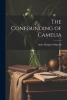 The Confounding of Camelia 1022542761 Book Cover