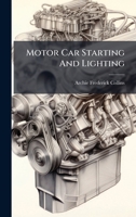 Motor Car Starting and Lighting 1275170765 Book Cover