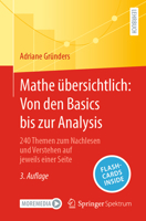 Mathe übersichtlich: Von den Basics bis zur Analysis: 240 Themen zum Nachlesen und Verstehen auf jeweils einer Seite (German Edition) 3662708825 Book Cover
