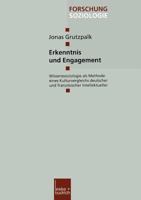 Erkenntnis Und Engagement: Wissenssoziologie ALS Methode Eines Kulturvergleichs Deutscher Und Franzosischer Intellektueller 3810037044 Book Cover