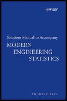 Modern Engineering Statistics, Solutions Manual 0470096071 Book Cover