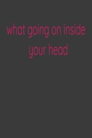 what going on inside your head: linedbook 1652424962 Book Cover