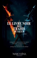 Le Livre Noir Des Trahis De Salem (French Edition) 2982385252 Book Cover